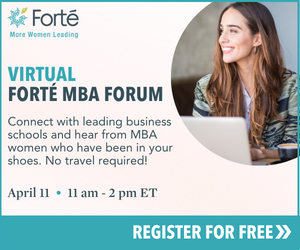 Register for the free Virtual Forté MBA Forum