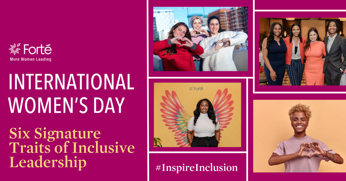 IWD: Six Signature Traits of Inclusive Leadership - Forté Foundation Event
