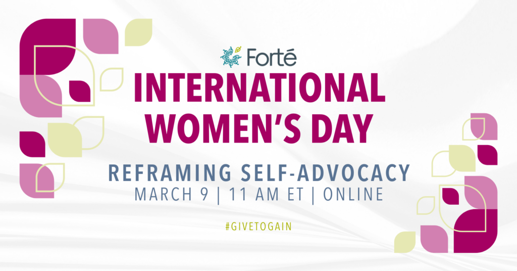 International Women's Day Celebration | Give to Gain: Reframing Self-Advocacy