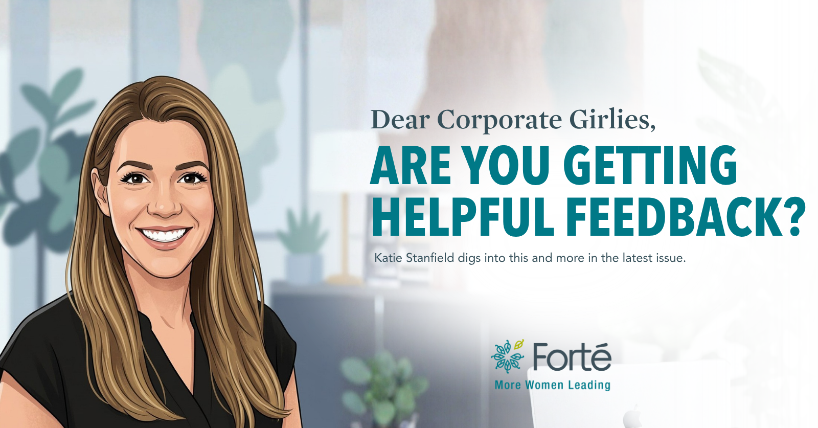 Dear Corporate Girlies: Are you getting helpful feedback?